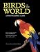 Birds of the World: A Photographic Guide