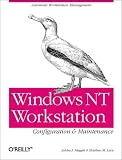 Windows NT Workstation Configuration and Maintenance (Automated Workstation Management)