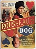 Rousseau's dog : two great thinkers at war in the Age of Enlightenment