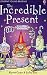 The Incredible Present