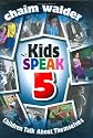 Kids Speak 5