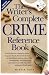 The Writer's Complete Crime Reference Book