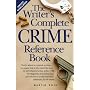 Writers' Complete Crime Reference Book