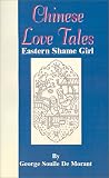 Chinese Love Tales: Eastern Shame Girl