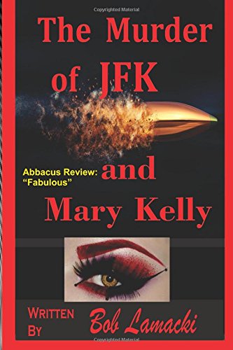 the murder of jfk and mary kelly