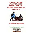 Click here to buy Go.Recover-Data Center: Data Center Disaster Recovery Plan on CD-ROM by Persson Associates.