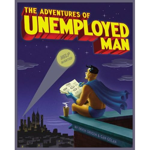 The Adventures of Unemployed man