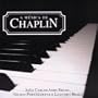 Suite Chaplin (Non Sense Song, A Dog's Life, Love Song, Fox Trot, Debussy Magic, Smile, The Great Dictator, Dancing On Board Ship, Charlie's Th)
