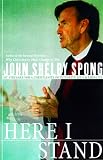 Here I Stand: My Struggle for a Christianity of Integrity, Love, and Equality
