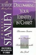 Discovering Your Identity in Christ (The In Touch Study Series)