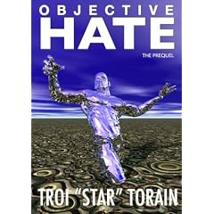 Objective Hate (The Prequel)