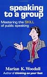 Speaking to a Group: Mastering the Skill of Public Speaking