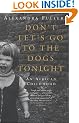 Don't Let's Go to the Dogs Tonight: An African Childhood