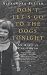 Don't Let's Go to the Dogs Tonight: An African Childhood