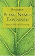 Horticulture - Plant Names Explained: Botanical Terms and Their Meaning