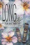 The Long and the Short of It