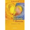 Die Alchemie des Herzens: Spiritualit�t im Alltag