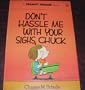 Don't Hassle Me With Your Sighs, Chuck (Peanuts Parade ; 12)