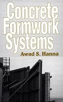 Concrete Formwork Systems (Civil and Environmental Engineering) (Civil and Environmental Engineering Series, Vol. 2)