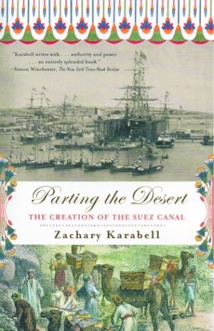 Parting the Desert: The Creation of the Suez Canal