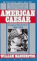 American Caesar: Douglas MacArthur 1880-1964