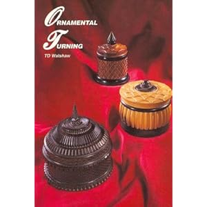 Ornamental Turning - T D Walshaw