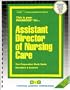 Assistant Director of Nursing Care (Career Exam Ser, C-2858)
