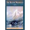 This Blessed Wilderness: Archibald McDonald's Letters from the Columbia, 1822-44 (Pioneers of British Columbia)