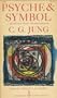 Psyche & Symbol: A Selection From The Writings Of C. G. Jung