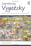 Introducing Vygotsky : a guide for practitioners and students in early years education