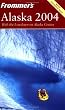 Frommer's Alaska 2004