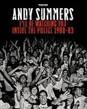 I'll Be Watching You: Inside the Police 1980-83