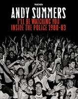 I'll Be Watching You: Inside the Police, 1980-83