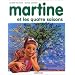 Martine, num�ro 11 : Martine et les 4 saisons