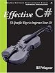 Effective C#: 50 Specific Ways to Improve Your C# (Effective Software Development)