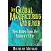 The Global Manufacturing Vanguard: New Rules from the Industry Elite