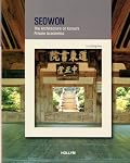Seowon: The Architecture of Korea's Private Academies (Korean Culture Series #2)