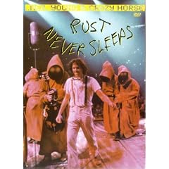 Neil Young & Crazy Horse - Rust Never Sleeps [DVD]