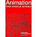Animation: The Whole Story