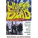 Living with the Dead: Twenty Years on the Bus with Garcia and the Grateful Dead