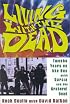 Living with the Dead: Twenty Years on the Bus with Garcia and the Grateful Dead