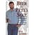 Beer for Pete's Sake: The Wicked Adventures of a Brewing Maverick