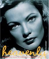 Heavenly: A Hundred Years of Unforgettable Women