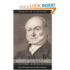 The Bible Lessons of John Quincy Adams for His Son