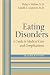 Eating Disorders: A Guide to Medical Care and Complications