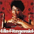 Undecided by Ella Fitzgerald