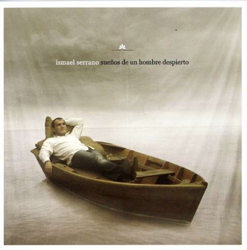 Ismael Serrano - Sue&ntilde;os de un hombre despierto - Zortam Music