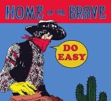 Do Easy - Home Of The Brave