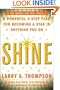 Shine: A Professional 4-Step Plan for Becoming a Star in Anything You Do