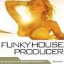 Big Fish Audio Funky House Producer Audio Loops